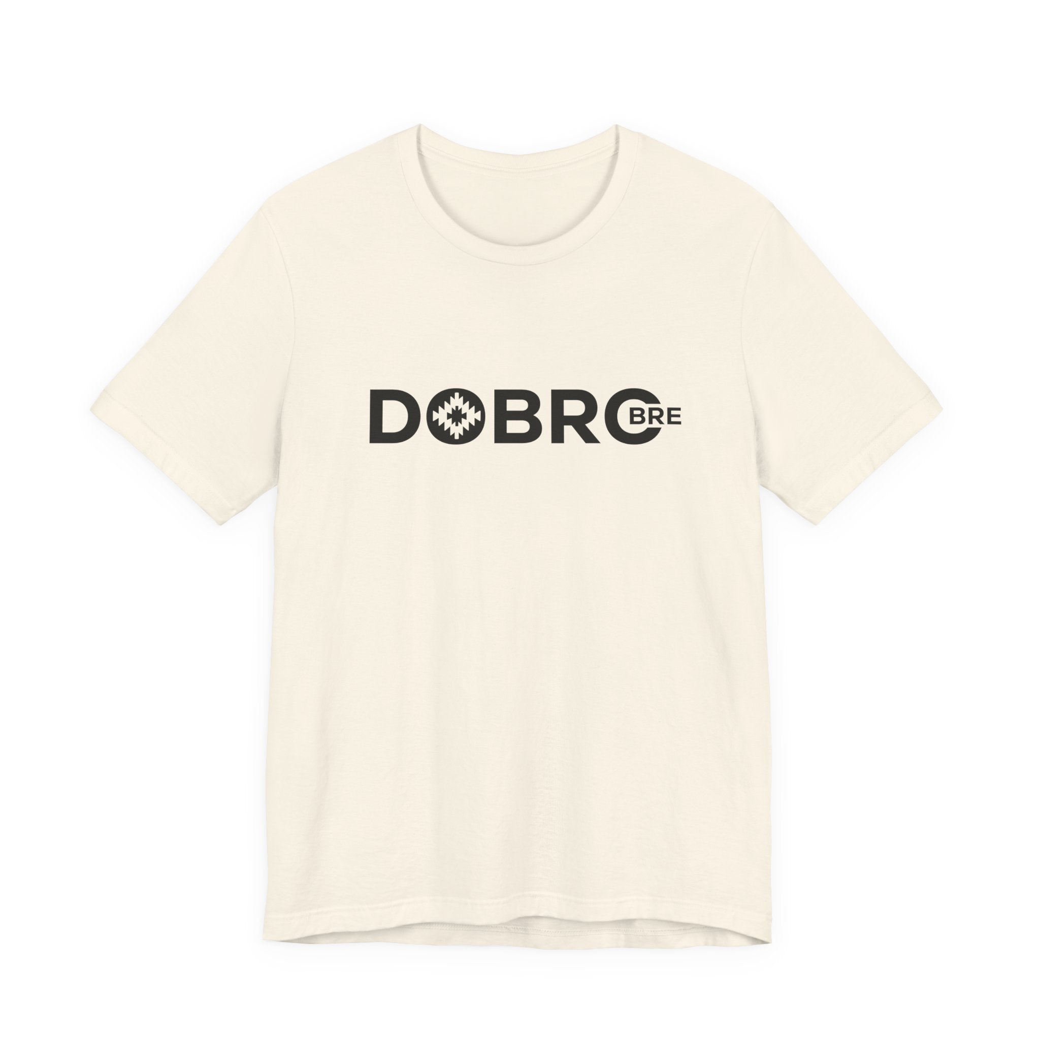DOBRO BRE Unisex T-Shirt – Black Text Design | Bold. Simple. Balkan.