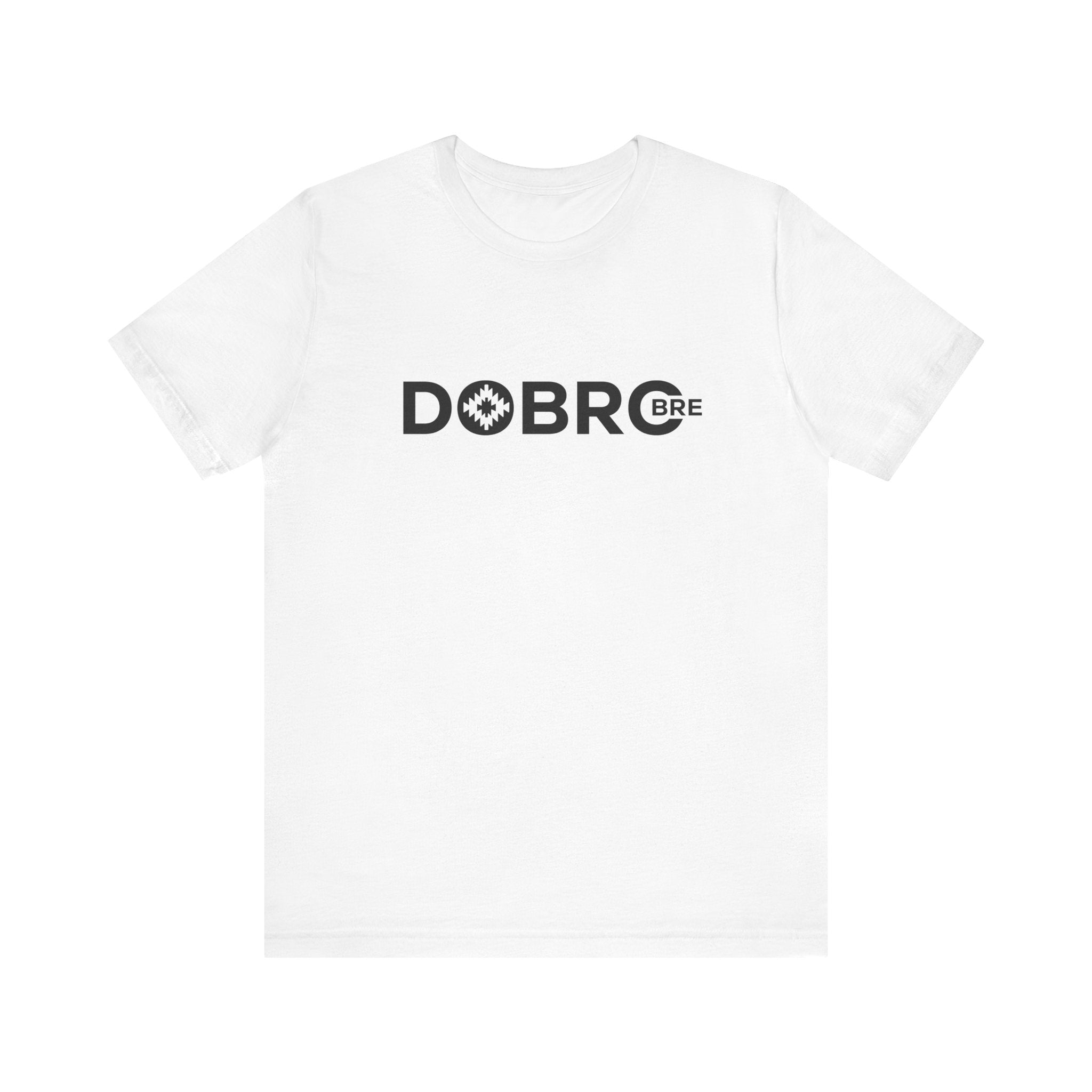 DOBRO BRE Unisex T-Shirt – Black Text Design | Bold. Simple. Balkan.