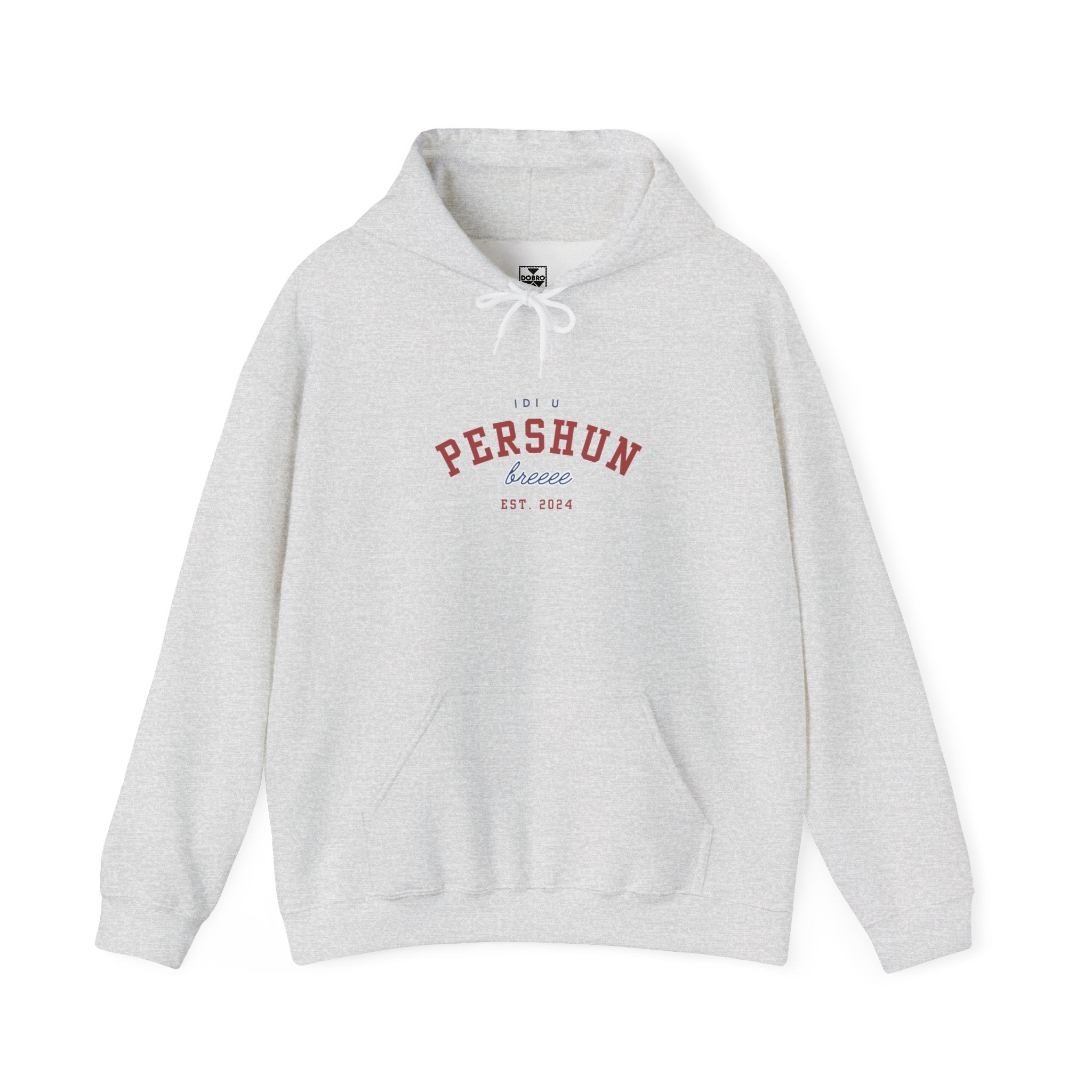Idi u Pershun Bre Hoodie | Funny Serbian Sweatshirt | Balkan Humor Edition