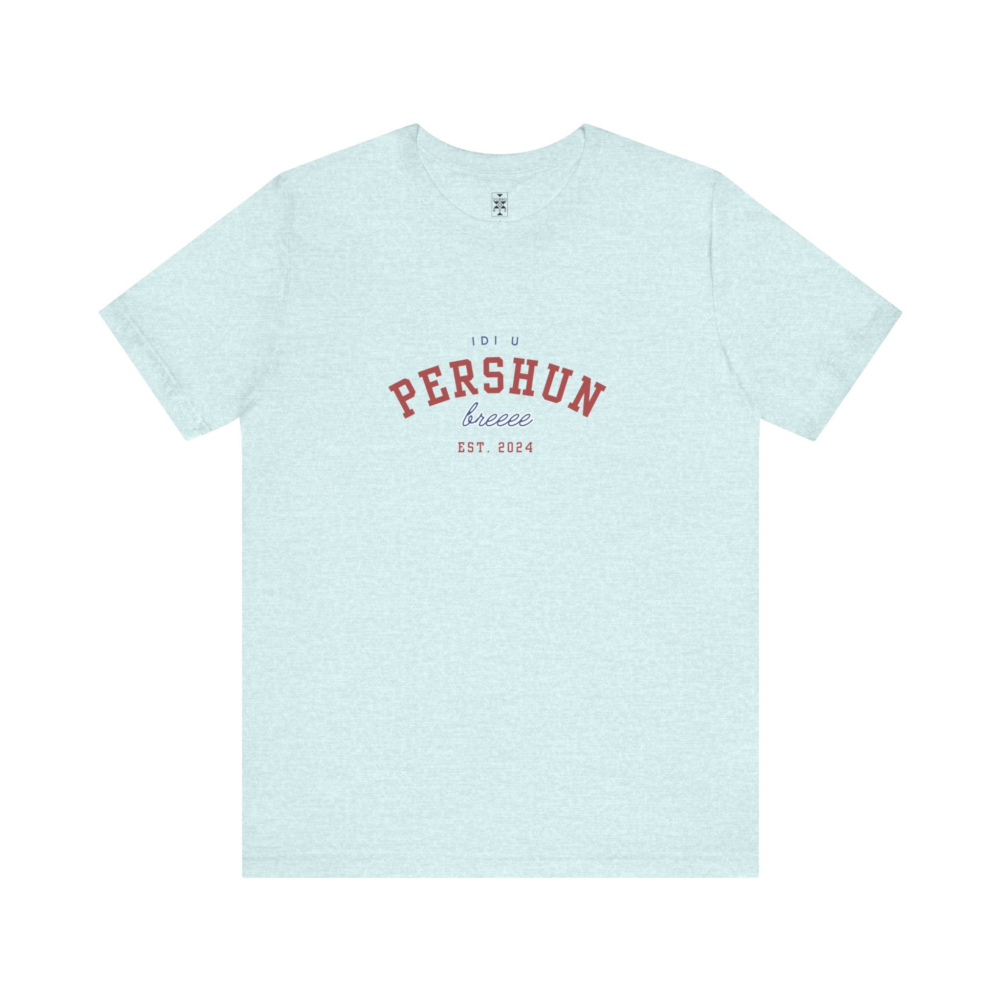 Idi u PERSHUN, breee! Unisex Jersey Short Sleeve Tee