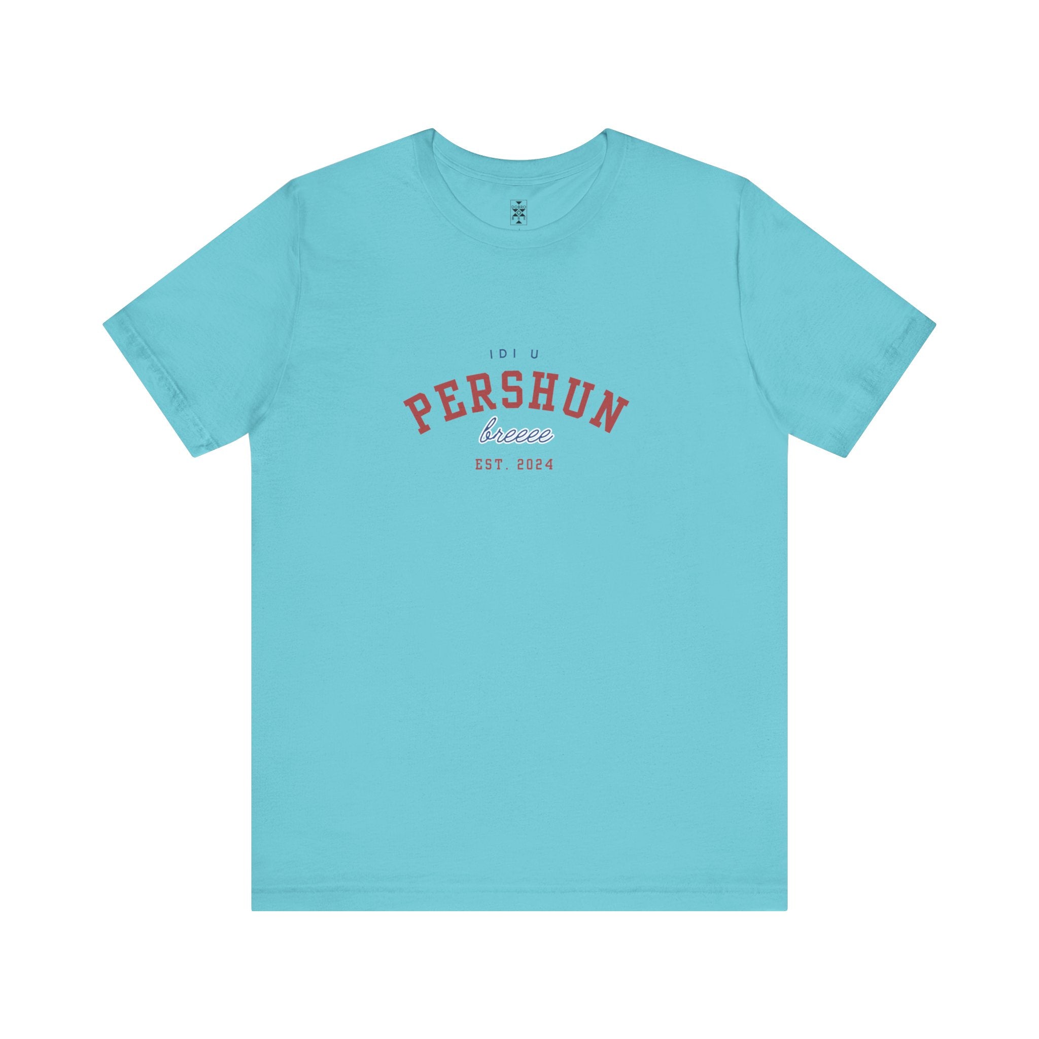 Idi u PERSHUN, breee! Unisex Jersey Short Sleeve Tee