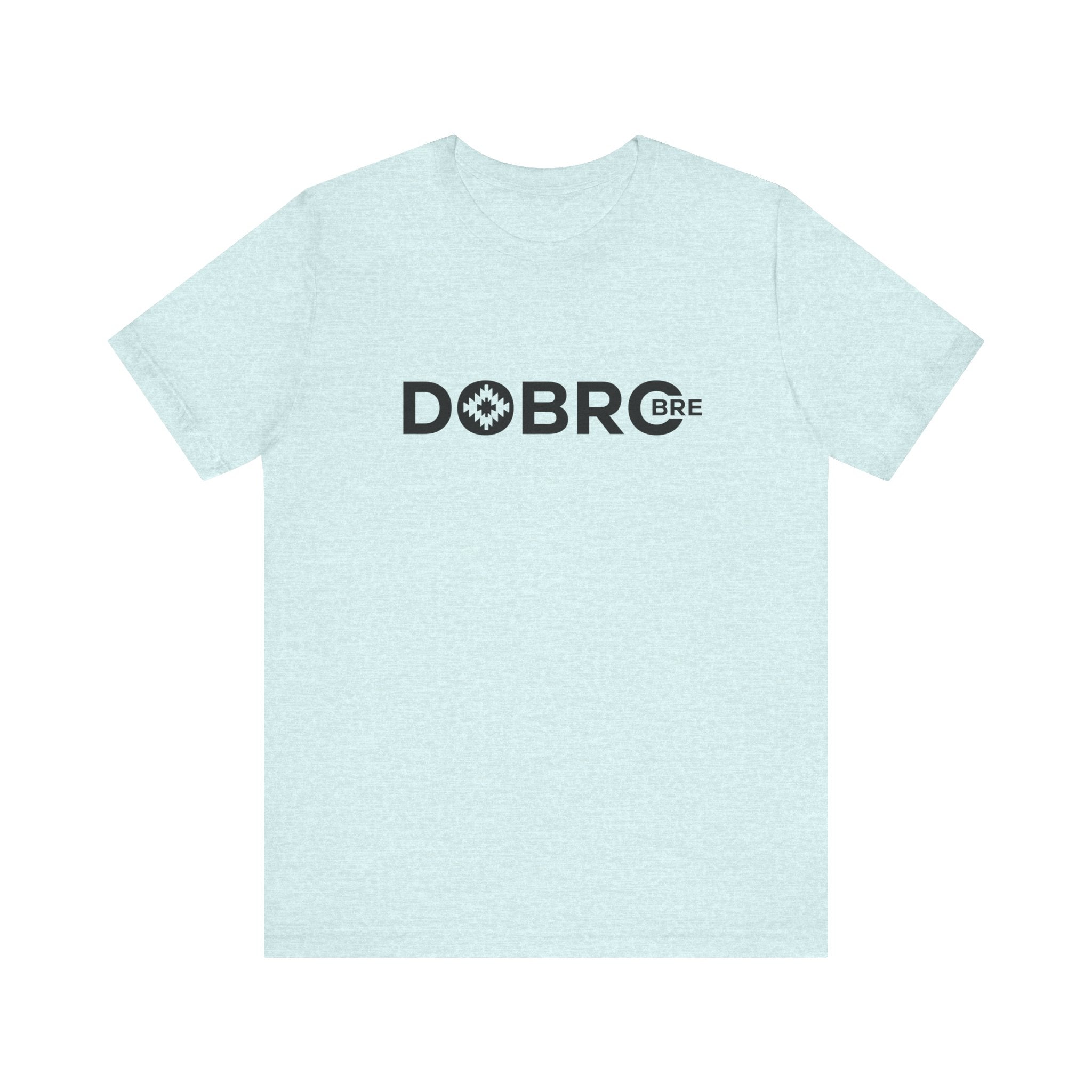 DOBRO BRE Unisex T-Shirt – Black Text Design | Bold. Simple. Balkan.