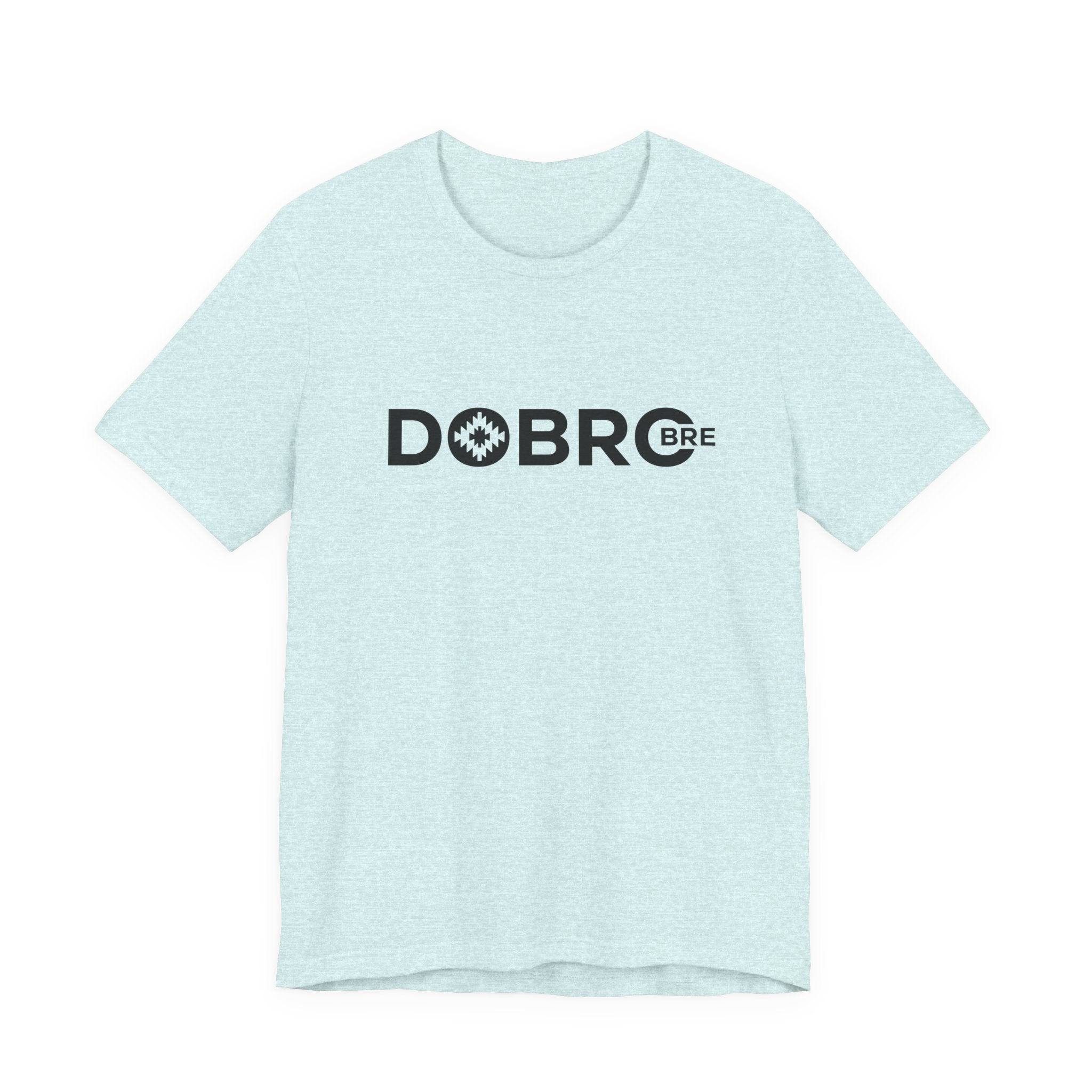 DOBRO BRE Unisex T-Shirt – Black Text Design | Bold. Simple. Balkan.