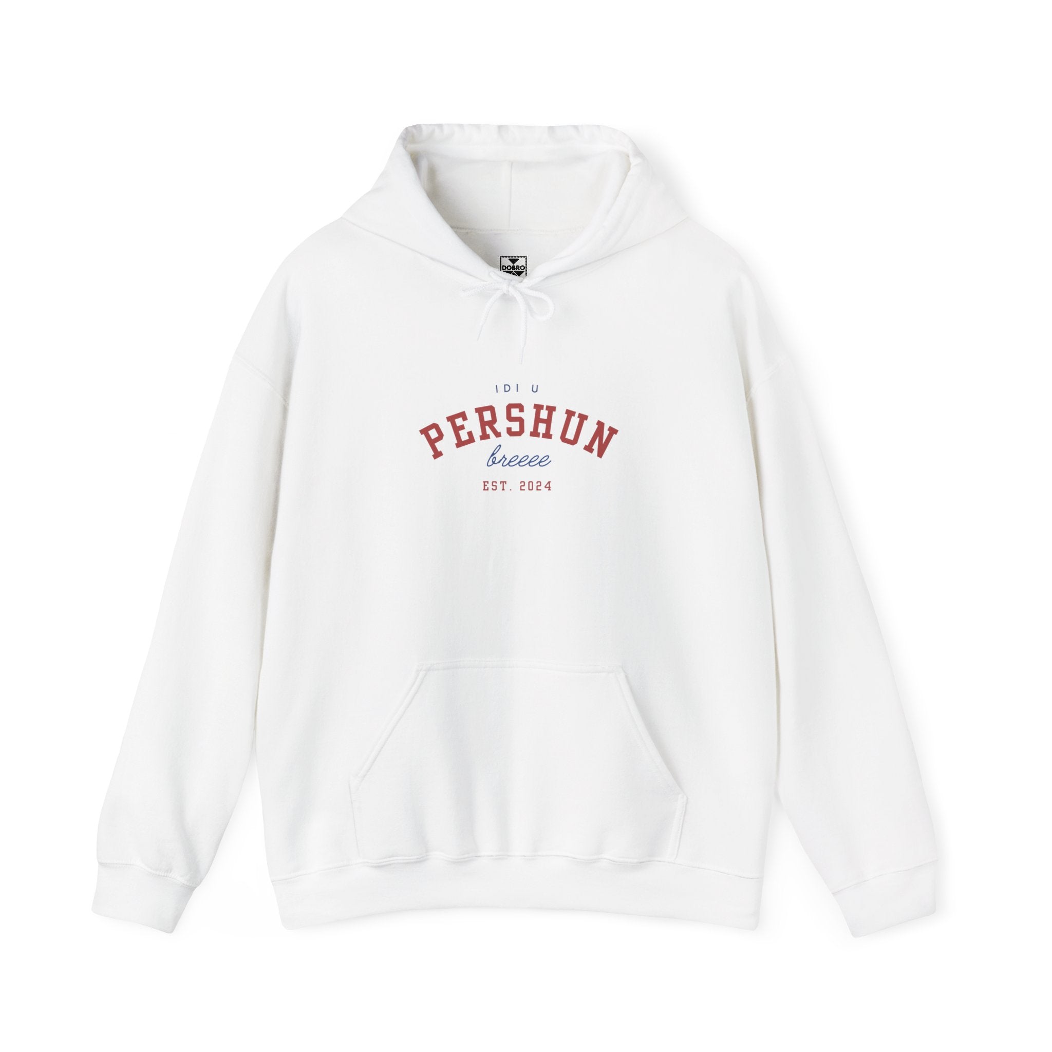 Idi u Pershun Bre Hoodie | Funny Serbian Sweatshirt | Balkan Humor Edition