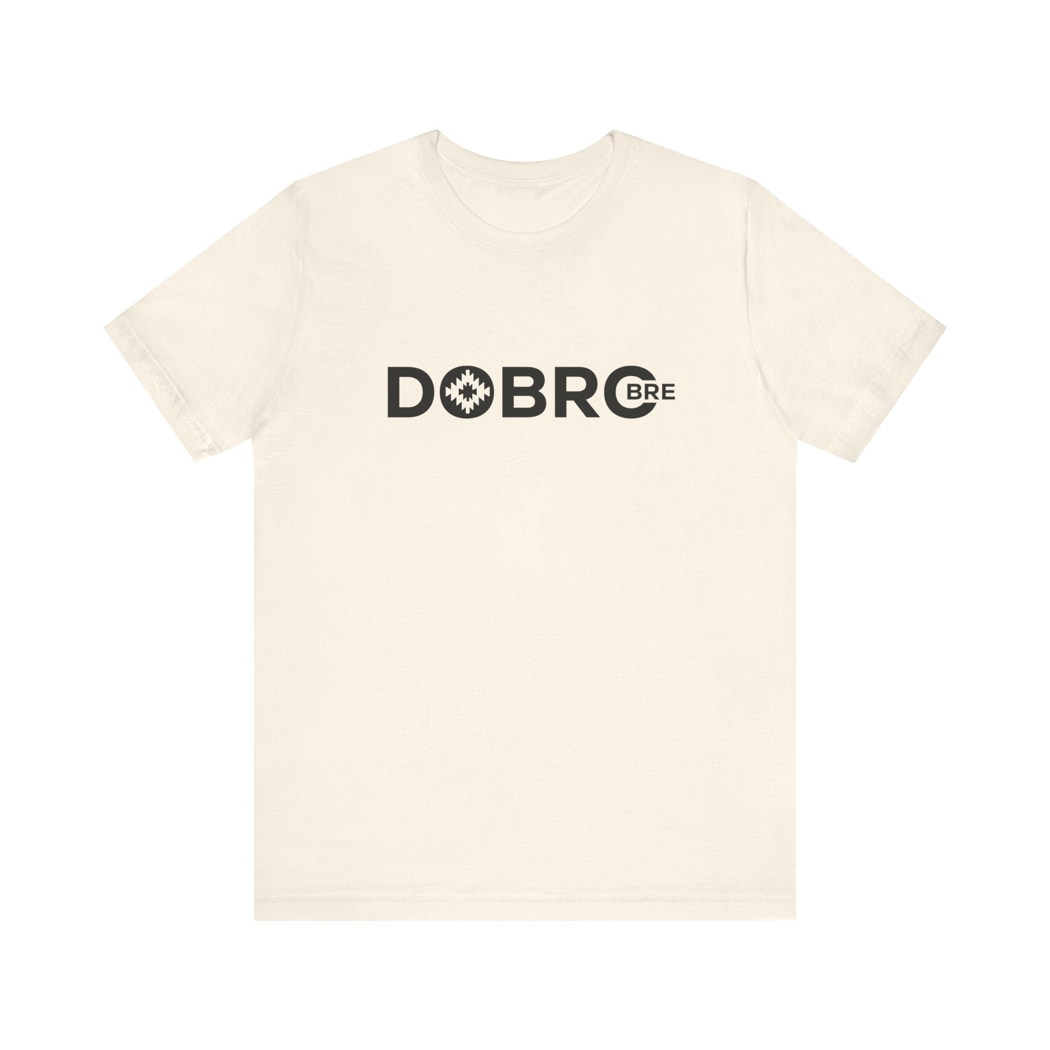 DOBRO BRE Unisex T-Shirt – Black Text Design | Bold. Simple. Balkan.