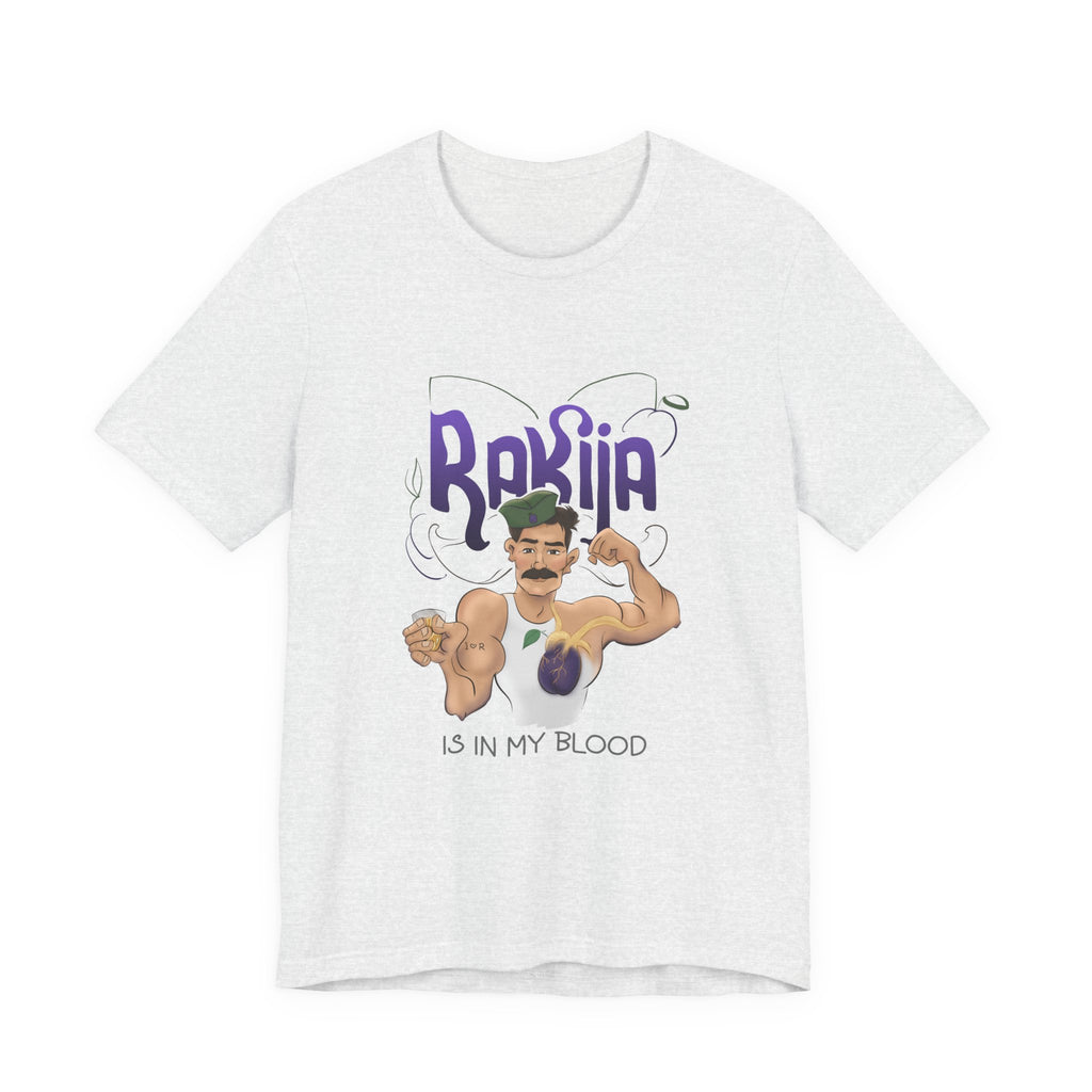 Rakija is in My Blood T-Shirt | Funny Balkan Culture Shirt