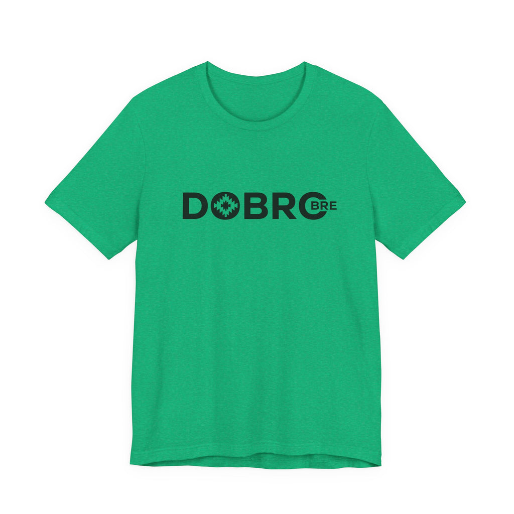 DOBRO BRE Unisex T-Shirt – Black Text Design | Bold. Simple. Balkan.
